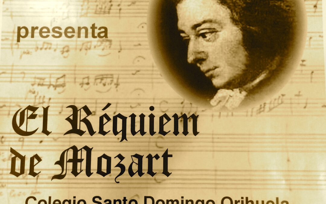 El Requiem de Mozart en el Colegio, 22 marzo.