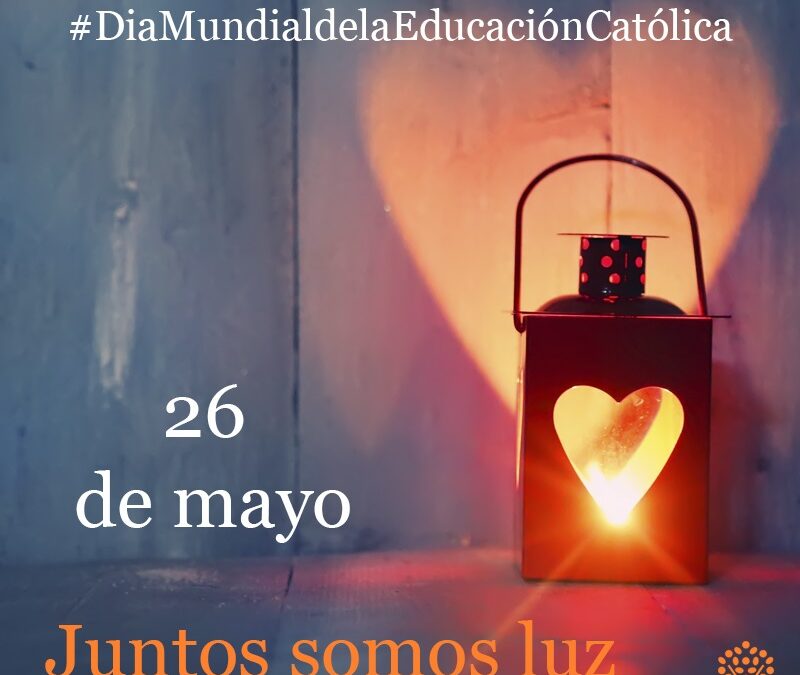 Día mundial de la Educación Católica. Jueves, 26 de junio 2022.